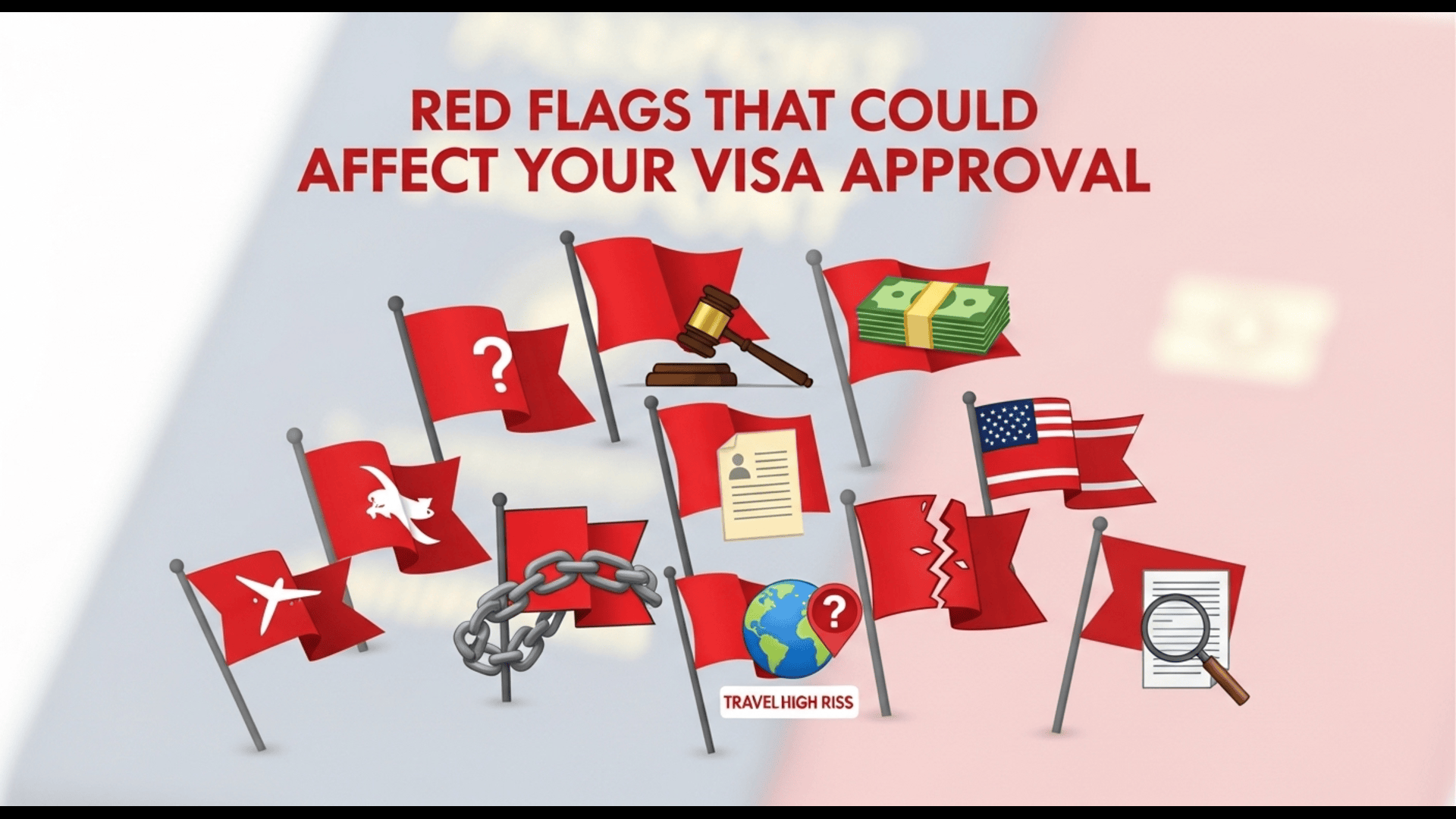  Red Flags That Could Affect Your Visa Approval