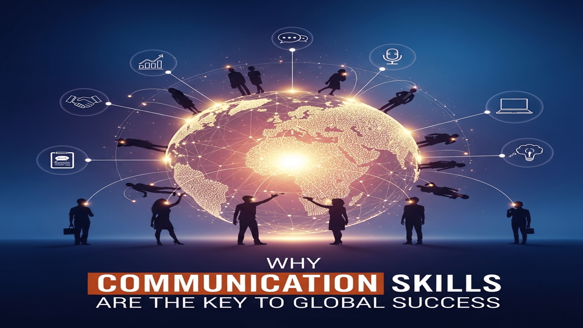 Why Communication Skills Are the Key to Global Success